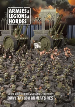 Dave Taylor Miniatures Armies, Legions, And Hordes Games Workshop