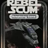 9th Level Role Playing Games Rebel Scum: An Antifascist Space Opera
