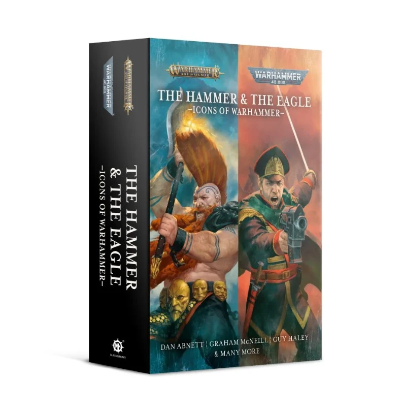 Black Library The Hammer And The Eagle: Icons Of Warhammer 3 Black Library The Hammer And The Eagle: Icons Of Warhammer