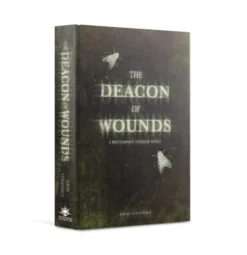 Black Library The Deacon Of Wounds (HC) Games Workshop