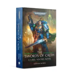 Black Library Games Workshop Swords Of Calth : Uriel Ventris Chronicles Book 7